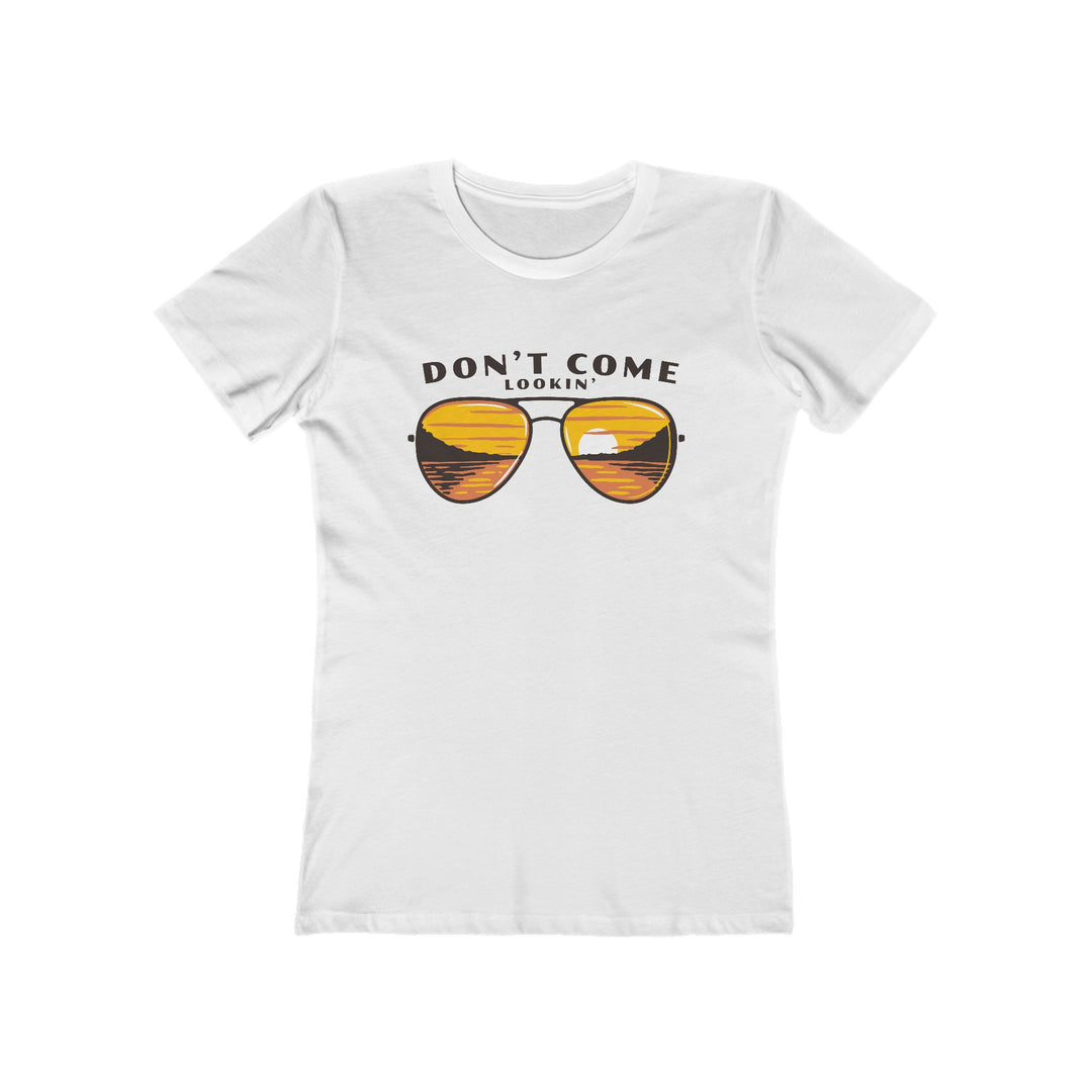 Don't Come Lookin' - Women's The Boyfriend Tee