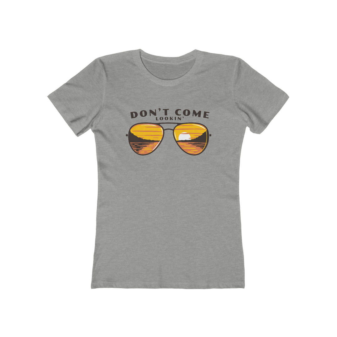 Don't Come Lookin' - Women's The Boyfriend Tee