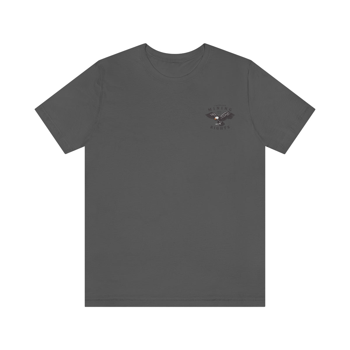 I Support Mining Rights - Eagle - Short Sleeve Tee